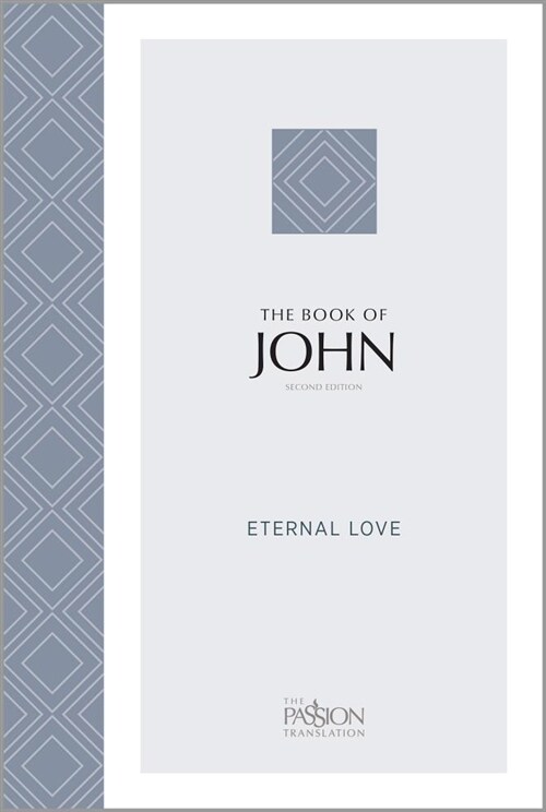 John (2nd Edition): Eternal Love (Paperback)