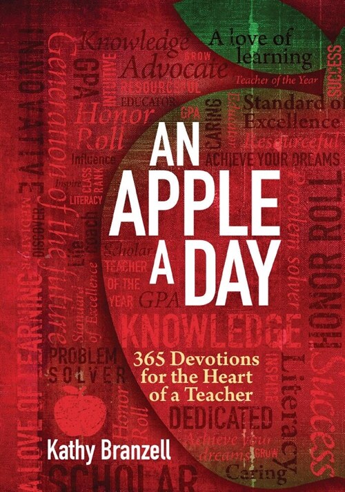 An Apple a Day (2nd Edition): 365 Devotions for the Heart of a Teacher (Hardcover)