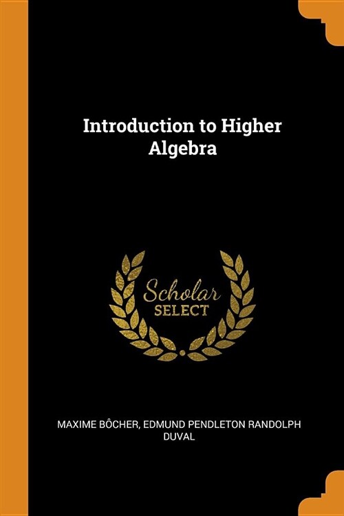 Introduction to Higher Algebra (Paperback)