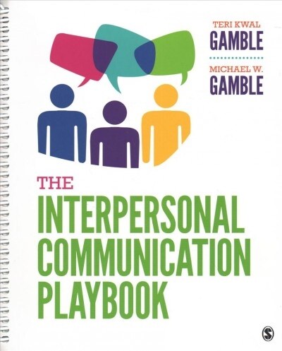 Bundle: Gamble: The Interpersonal Communication Playbook (Spiral) + Gamble: The Interpersonal Communication Playbook, Interactive eBook (Ieb) [With eB (Spiral)