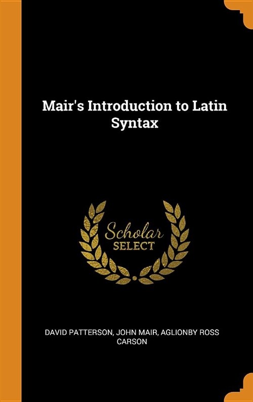 Mairs Introduction to Latin Syntax (Hardcover)