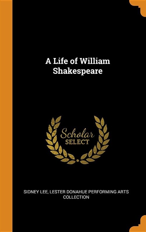 A Life of William Shakespeare (Hardcover)