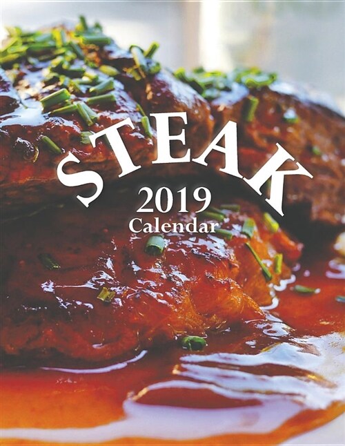 Steak 2019 Calendar (Paperback)