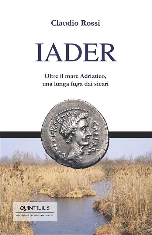 Iader: Oltre Il Mare Adriatico, Una Lunga Fuga Dai Sicari (Paperback)