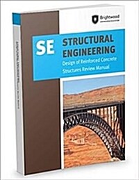 Structural Engineering: Design of Reinforced Concrete Structures Review Manual (Paperback)