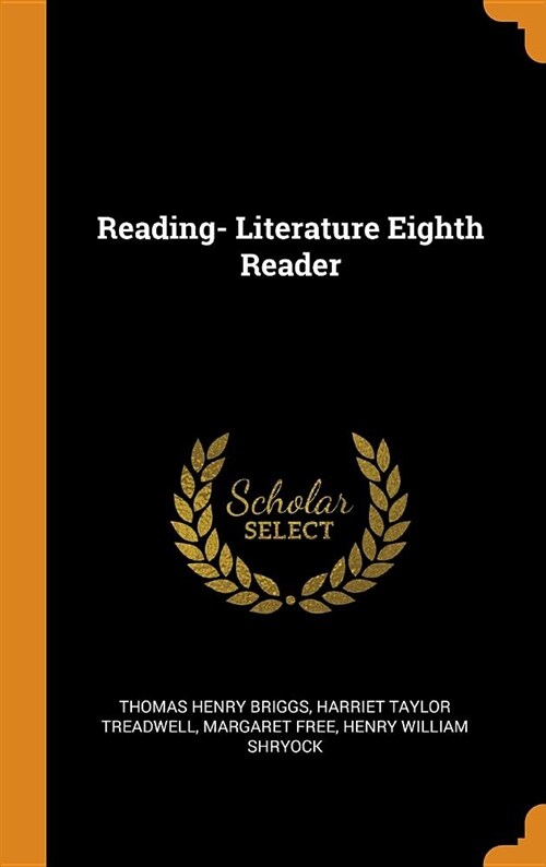 Reading- Literature Eighth Reader (Hardcover)
