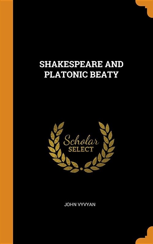 Shakespeare and Platonic Beaty (Hardcover)