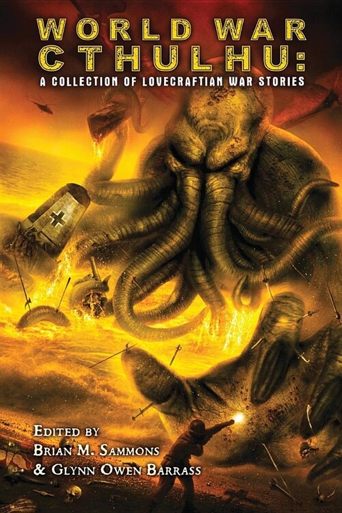 World War Cthulhu: A Collection of Lovecraftian War Stories (Paperback)