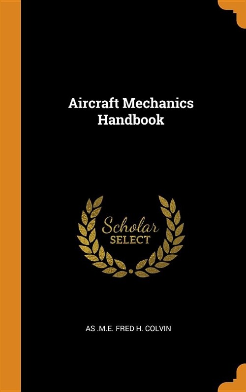 Aircraft Mechanics Handbook (Hardcover)