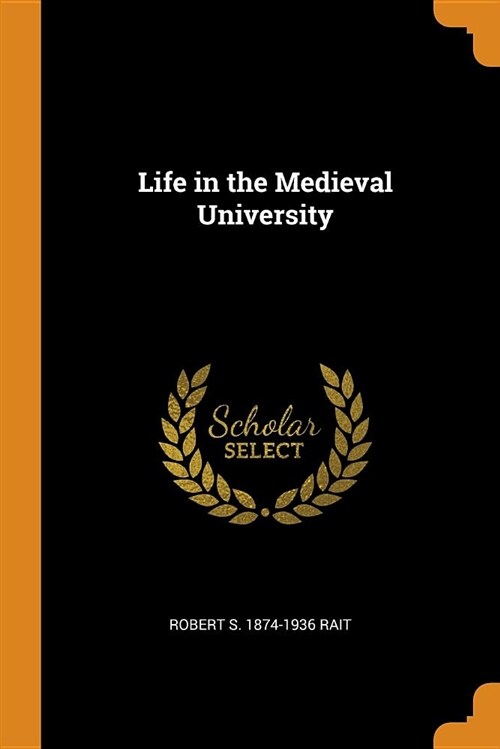 Life in the Medieval University (Paperback)