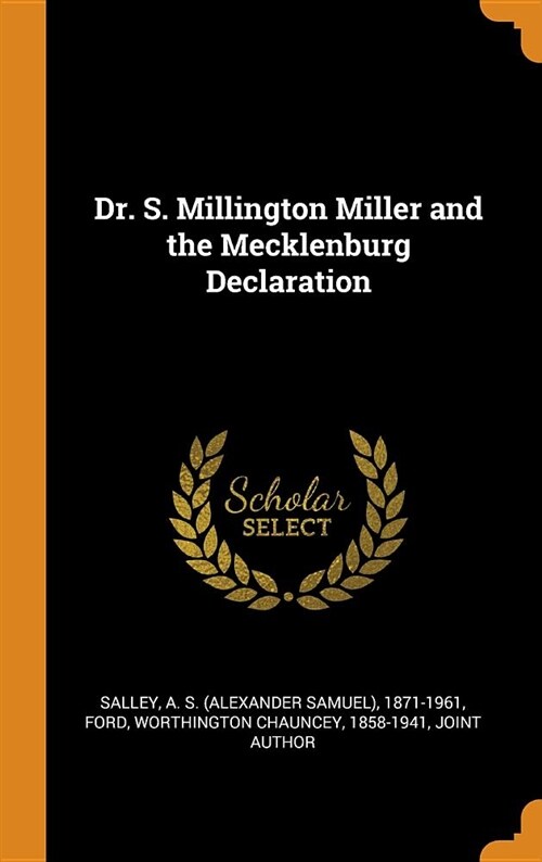 Dr. S. Millington Miller and the Mecklenburg Declaration (Hardcover)