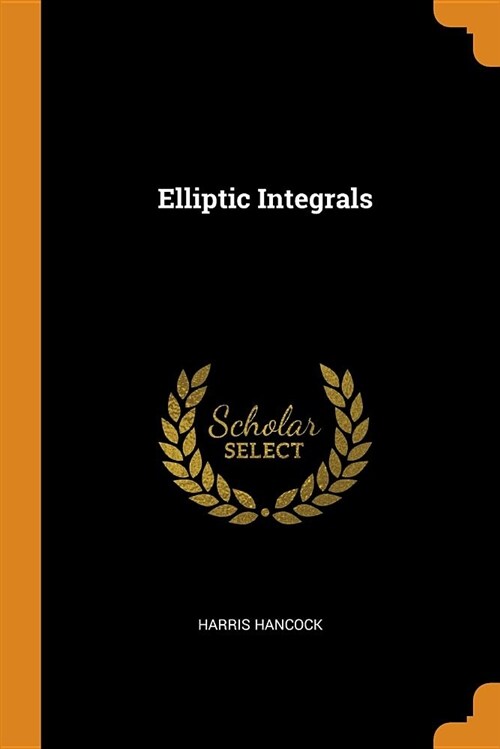 Elliptic Integrals (Paperback)