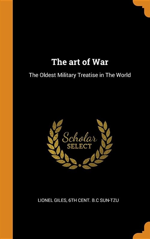 The Art of War: The Oldest Military Treatise in the World (Hardcover)