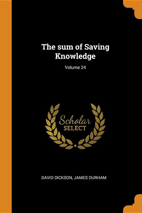 The Sum of Saving Knowledge; Volume 24 (Paperback)