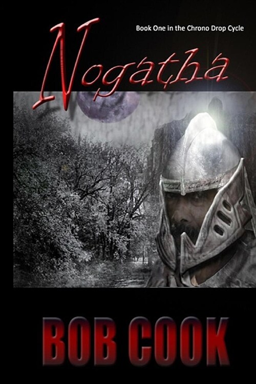 Chrono Drop: Nogatha (Paperback)