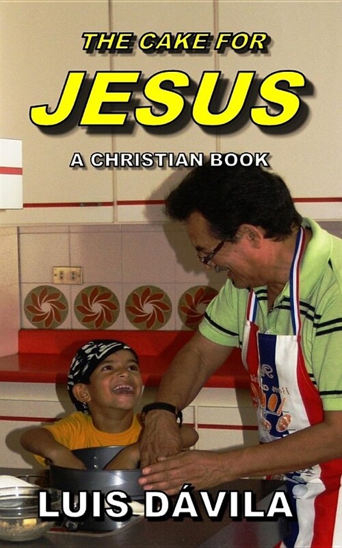 The Cake for Jesus (Paperback)