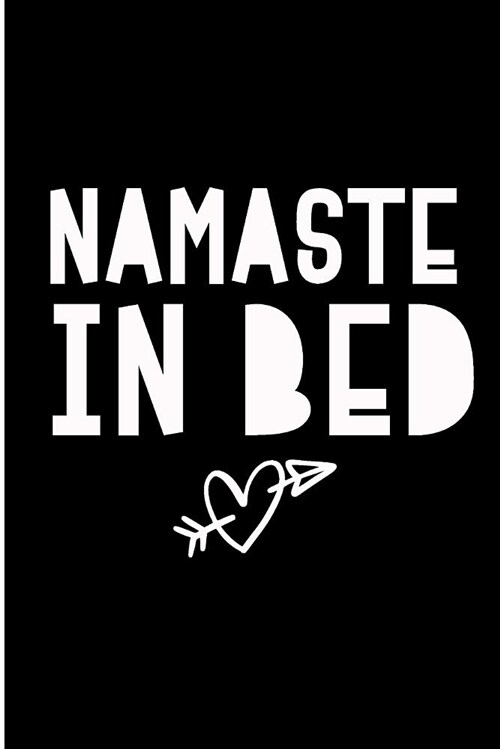 Namaste in Bed: Yoga Mom Blank Lined Note Book (Paperback)