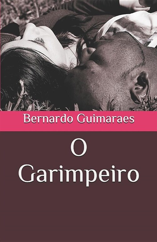 O Garimpeiro (Paperback)