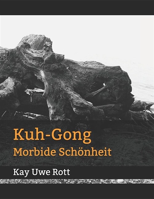 Kuh-Gong: Morbide Sch?heit (Paperback)