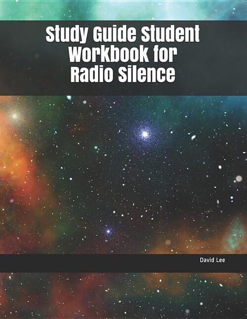 Study Guide Student Workbook for Radio Silence (Paperback)