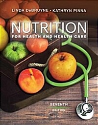 Nutrition for Health and Health Care (Paperback, 7)