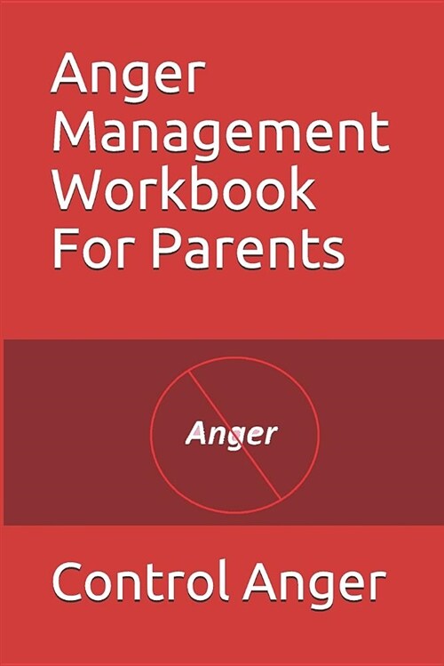 Anger Management Workbook for Parents (Paperback)
