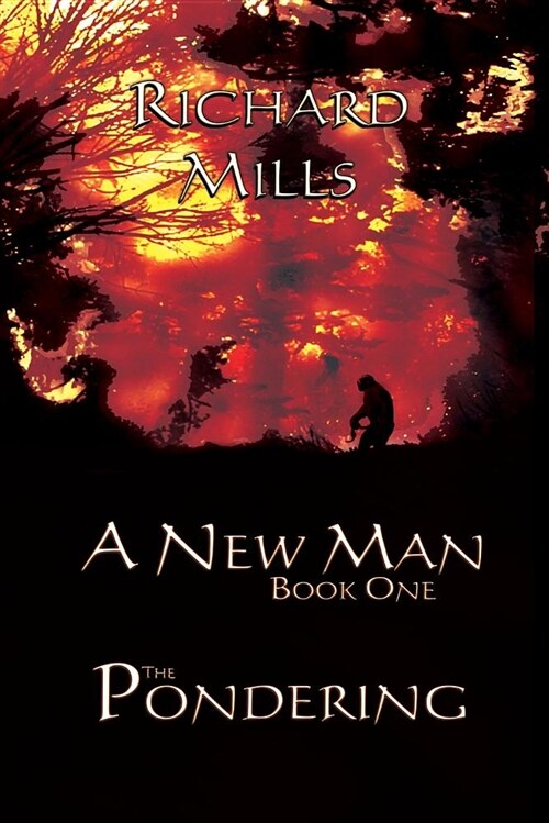 A New Man Book One the Pondering (Paperback)