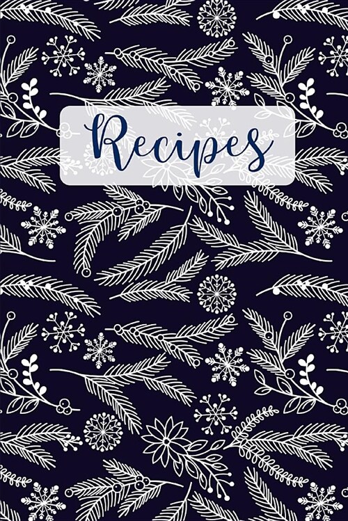 Recipes: Blank Recipe Cookbook (Paperback)