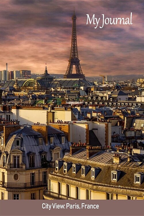 My Journal: City Scene: Paris, France (Paperback)