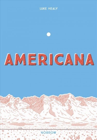 Americana (and the Act of Getting Over It.) (Paperback)