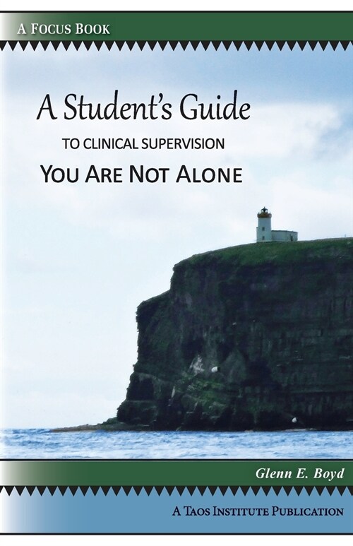 A Students Guide to Clinical Supervision: You Are Not Alone (Paperback)