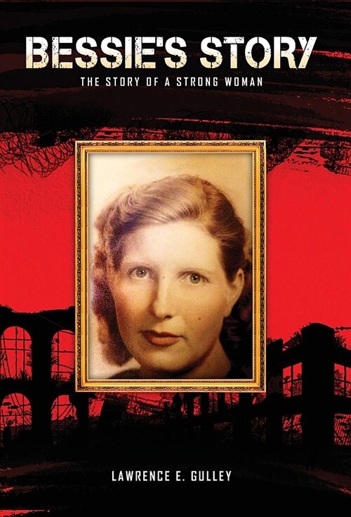 Bessies Story (Hardcover)