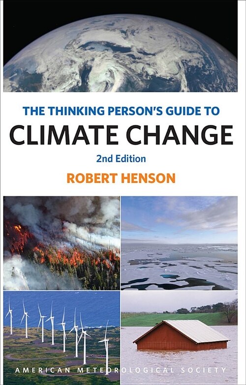 The Thinking Persons Guide to Climate Change: Second Edition (Paperback, 2)