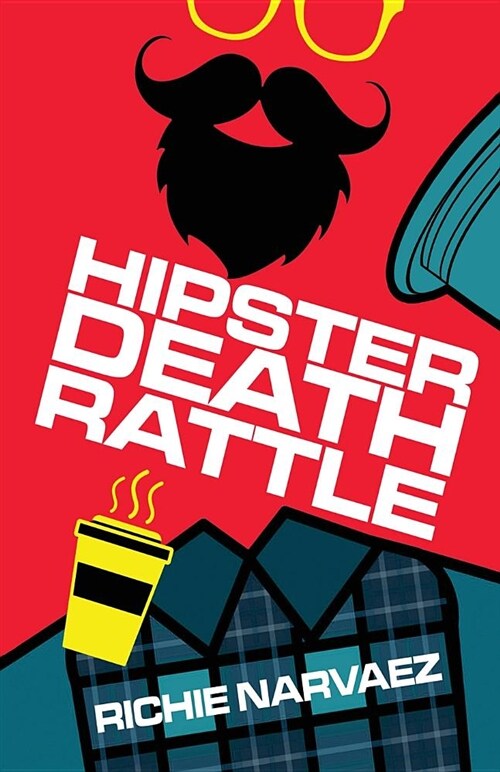 Hipster Death Rattle (Paperback)