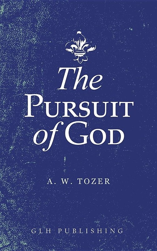 The Pursuit of God (Paperback)