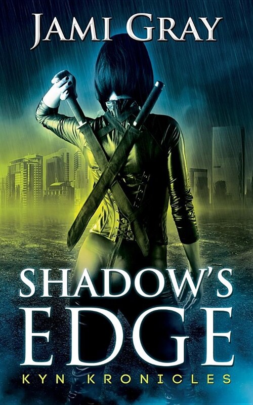 Shadows Edge: Kyn Kronicles Book 1 (Paperback)