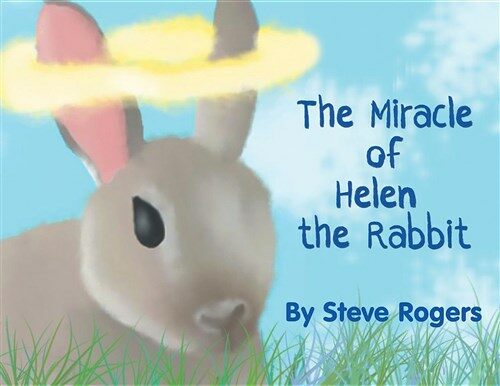 The Miracle of Helen the Rabbit (Paperback)