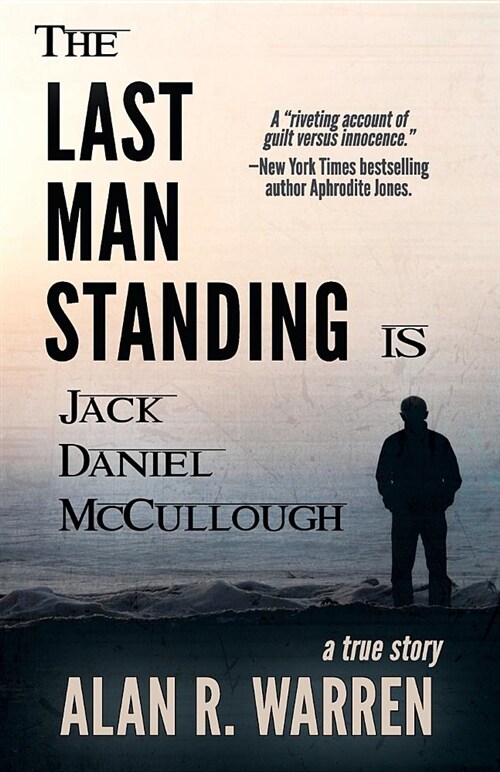 The Last Man Standing: Is Jack Daniel McCullough (Paperback)