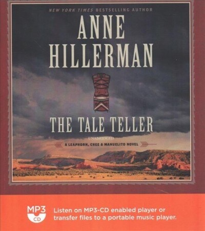 The Tale Teller: A Leaphorn, Chee & Manuelito Novel (MP3 CD)