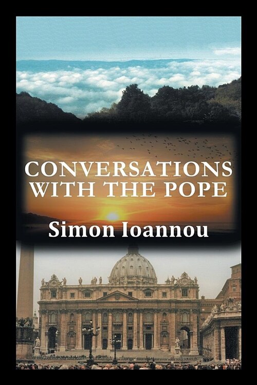 Conversations with the Pope: An Intellectual Challenge to the Catholic Church Concerning Reincarnation and the Christian Faith (Paperback)