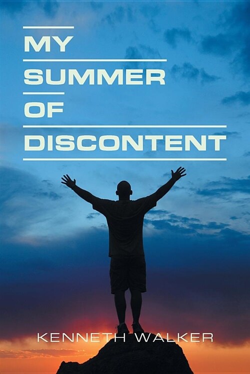 My Summer of Discontent (Paperback)