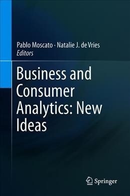 Business and Consumer Analytics: New Ideas (Hardcover, 2019)
