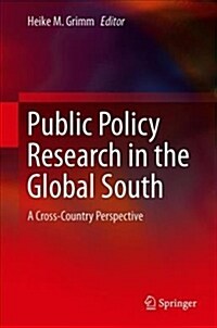 Public Policy Research in the Global South: A Cross-Country Perspective (Hardcover, 2019)