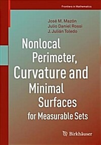 Nonlocal Perimeter, Curvature and Minimal Surfaces for Measurable Sets (Paperback, 2019)