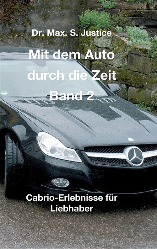 Mit Dem Auto Durch Die Zeit Band 2 (Hardcover)
