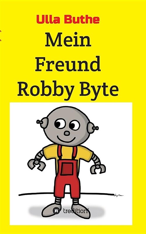 Mein Freund Robby Byte (Paperback)