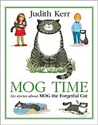 Mog Time Treasury: Six Stories about Mog the Forgetful Cat (Hardcover)