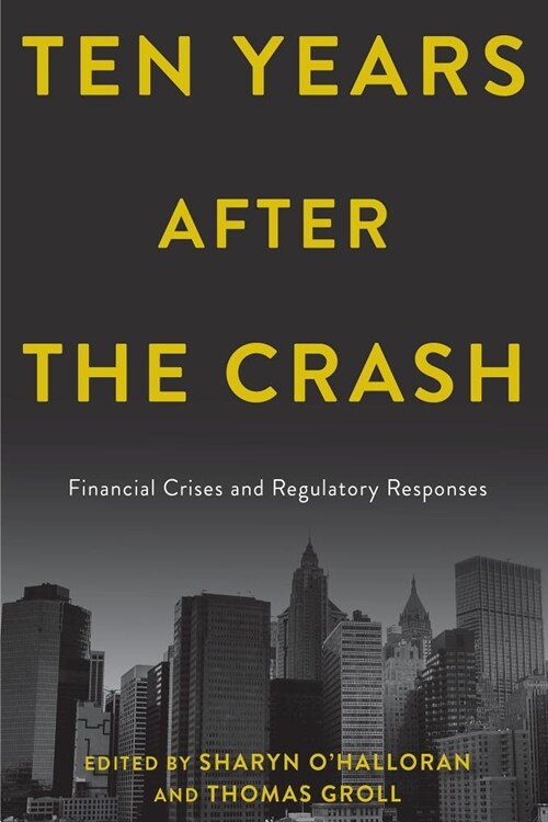 After the Crash: Financial Crises and Regulatory Responses (Hardcover)