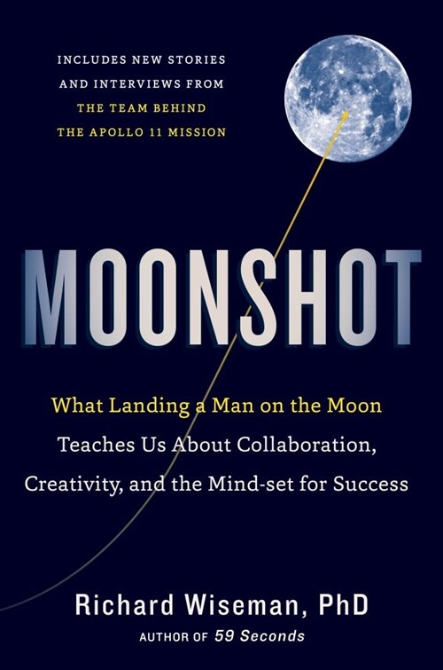 [중고] Moonshot: What Landing a Man on the Moon Teaches Us about Collaboration, Creativity, and the Mind-Set for Success (Hardcover)