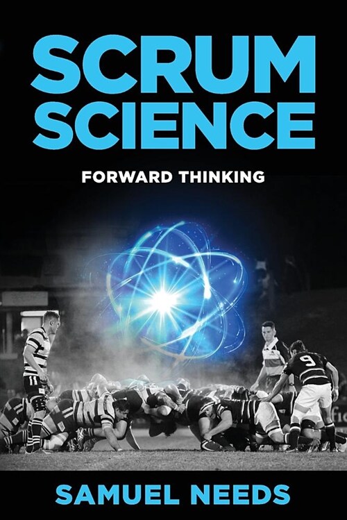 Scrum Science: Forward Thinking (Paperback)